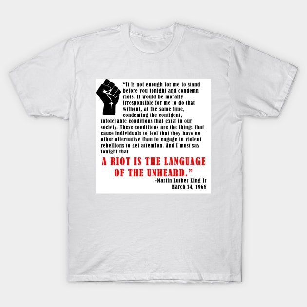 Martin Luther King Jr Quote T-Shirt by thedelkartist